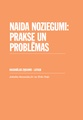 Pētījums "Naida noziegumi: prakse un problēmas"