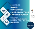 Konferences "Aktuāli cilvēktiesību jautājumi Latvijā - NVO perspektīva" TIEŠRAIDE