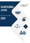 Latvijas Cilvēktiesību centrs ir izdevis pārskatu “Cilvēktiesības Latvijā 2025.gadā”