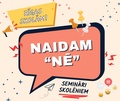 Aicinām Rīgas skolas pieteikties bezmaksas semināram skolēniem “Naidam - nē!”