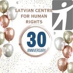 On 8 October Latvian Centre for Human Rights celebrates its 30th anniversary!