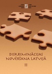 Diskriminācijas novēršana Latvijā: no likumdošanas līdz tiesu praksei (2008-2011)