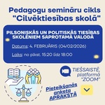 Seminārs pedagogiem “Pilsoniskās un politiskās tiesības skolēniem saprotamā valodā”